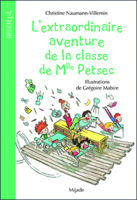 L'extraordinaire aventure de la classe de Mlle Petsec