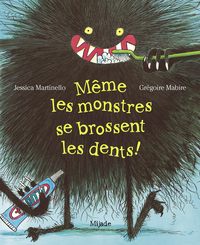 Même les monstres se brossent les dents!