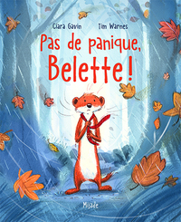 Pas de panique, Belette!