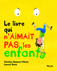 Livre qui n'aimait pas les enfants (Le)