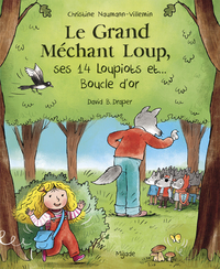 Grand Méchant Loup, ses 14 loupiots et… Boucle d’or