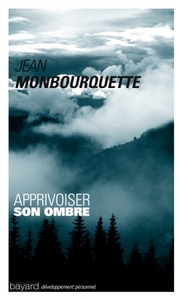 APPRIVOISER SON OMBRE - (2011)