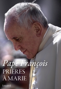 PRIERES A MARIE - MEDITATIONS DES MYSTERES DU ROSAIRE