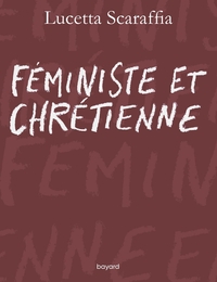 Féministe et chrétienne