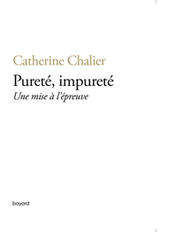 Pureté, impureté. Une mise à l'épreuve