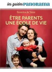 Etre parent, une école de vie