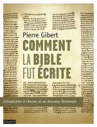 Comment la Bible fut écrite