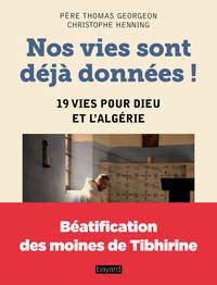 NOS VIES SONT DEJA DONNEES !