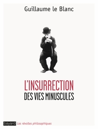 L'INSURRECTION DES VIES MINUSCULES