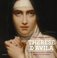 UNE ANNÉE AVEC THÉRÈSE D'AVILA