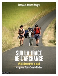 SUR LA TRACE DE L'ARCHANGE - UN ANE, DEUX ENFANTS, SUR LA ROUTE DU MONT-SAINT-MICHEL