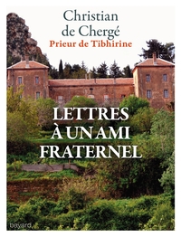 LETTRES A UN AMI FRATERNEL