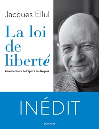 La loi de liberté. Commentaire de l'épître de Jacques