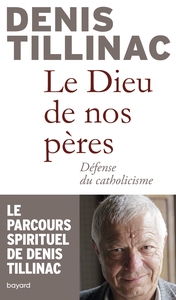 DIEU DE NOS PERES : DEFENSE DU CATHOLICISME