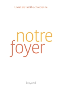 NOTRE FOYER
