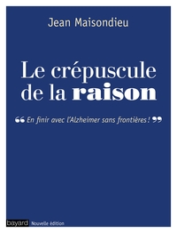 LE CREPUSCULE DE LA RAISON