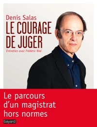 COURAGE DE JUGER (LE)