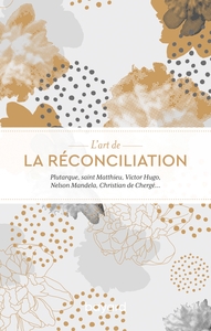 L'ART DE LA RECONCILIATION