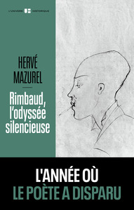 Rimbaud, l'odyssée silencieuse