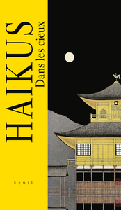 Haïkus. Dans les cieux