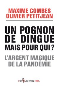 Un pognon de dingue mais pour qui ?