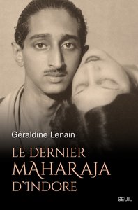 LE DERNIER MAHARAJA D INDORE