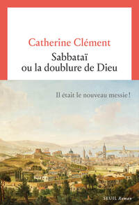 SABBATAI OU LA DOUBLURE DE DIEU