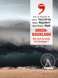 GREENBACKLASH - QUI VEUT LA PEAU DE L'ECOLOGIE ?