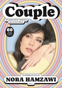 Couple, splendeurs et misères de la vie à deux