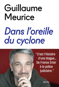 DANS L'OREILLE DU CYCLONE