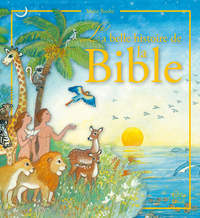 LA BELLE HISTOIRE DE LA BIBLE