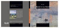 Monet in Le Havre (version anglaise)