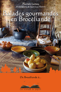 BALADES GOURMANDES EN BROCELIANDE