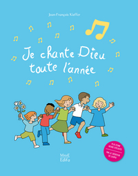 JE CHANTE DIEU DE TOUTE L'ANNEE (+CD)