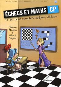 ECHECS ET MATHS CP - LE JEU POUR COMPTER, ANALYSER, DEDUIRE.