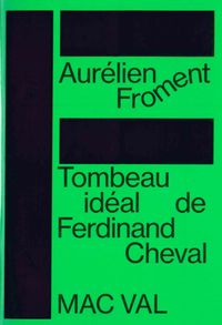 TOMBEAU IDEAL DE FERDINAND CHEVAL