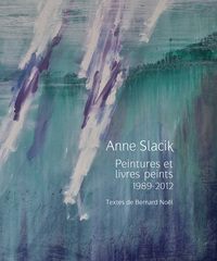 ANNE SLACIK - PEINTURES ET LIVRES PEINTS