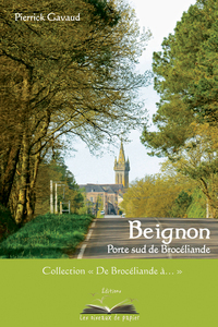 BEIGNON, PORTE SUD DE BROCELIANDE