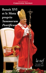 Benoît XVI et le Motu Proprio Summorum Pontificum