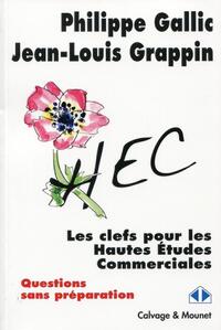 LES CLEFS POUR LES HAUTES ETUDES COMMERCIALES - QUESTIONS SANS PREPARATION.