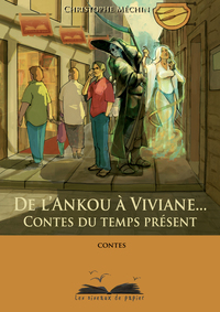 DE L'ANKOU A VIVIANE... CONTES DU TEMPS PRESENT