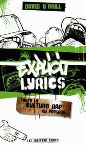 Explicit Lyrics : Toute la culture rap ou presque