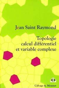 Topologie, calcul différentiel et variable complexe cours et exercices
