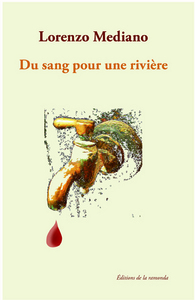 DU SANG POUR UNE RIVIERE