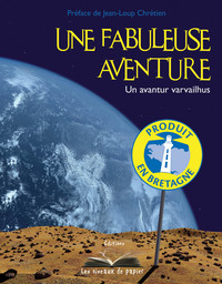 PRODUIT EN BRETAGNE : UNE FABULEUSE AVENTURE