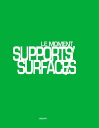 LE MOMENT SUPPORTS/SURFACES