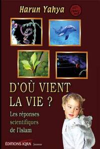 D'Où VIENT LA VIE LES RéPONSE