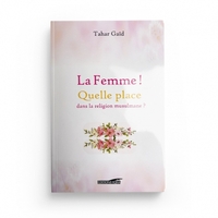 LA FEMME ! - QUELLE PLACE DANS