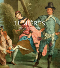 LUMIERES SUR LE XVIIIE SIECLE - BEAUX ARTS ET ARTS DECORATIFS DES...