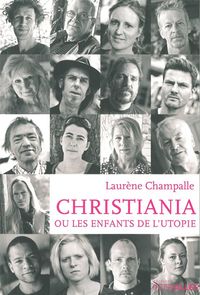 CHRISTIANIA OU LES ENFANTS DE L'UTOPIE